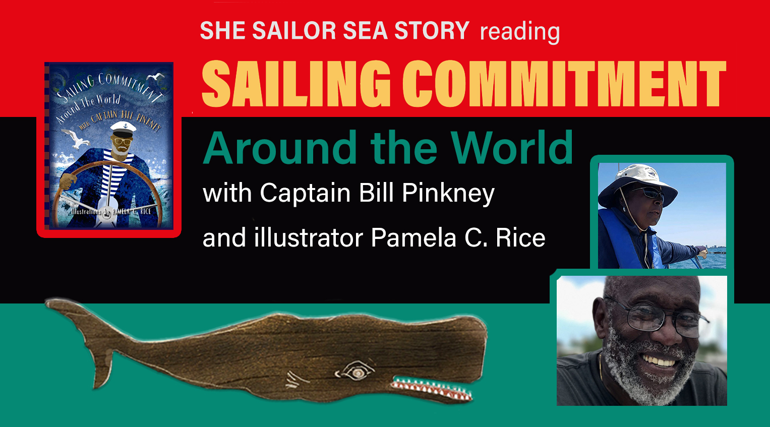 She Sailor Sea Story telling about the making of Sailing Committment, Around the World with Bill Pinkney. The children's book is beautifully illustrated by Pam Rice.